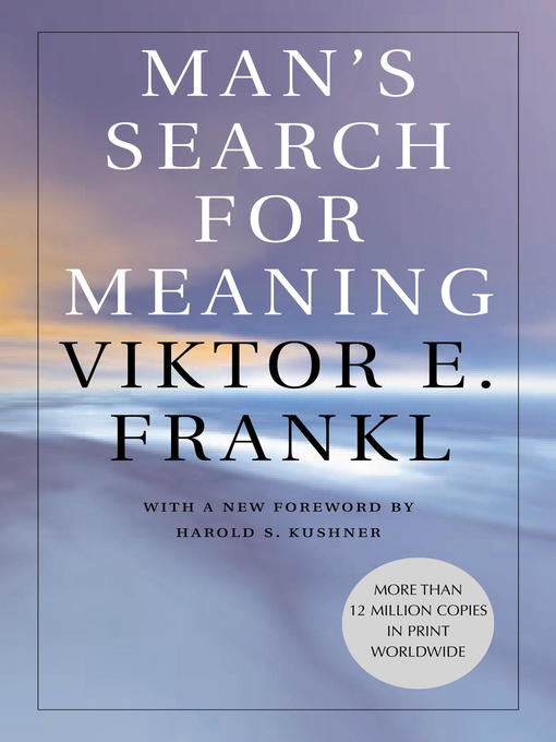 Man's search for meaning [electronic resource]